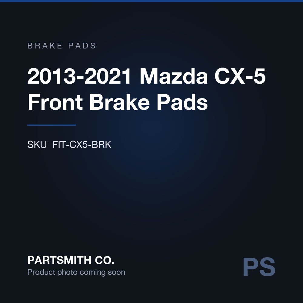 2013-2021 Mazda CX-5 Front Brake Pads