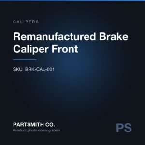 Remanufactured Brake Caliper Front from PartSmith Co.